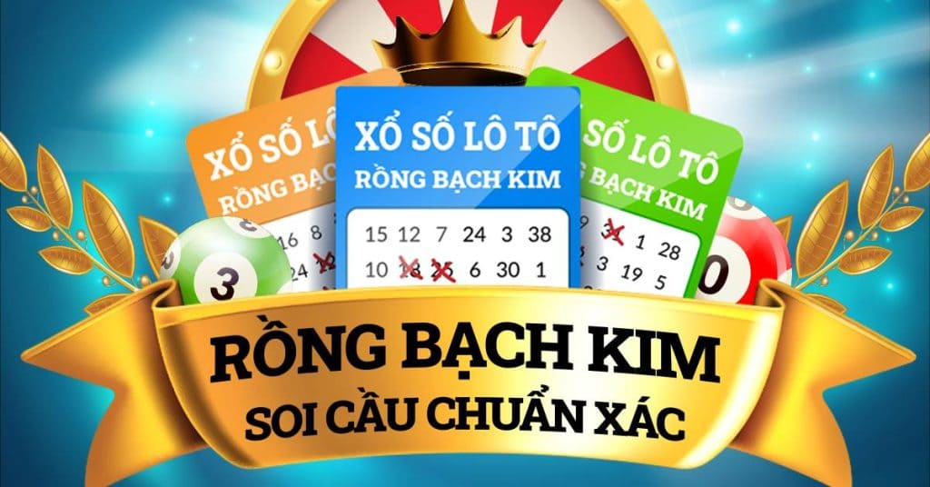 Như thế nào là soi cầu Rồng Bạch Kim chính xác 100