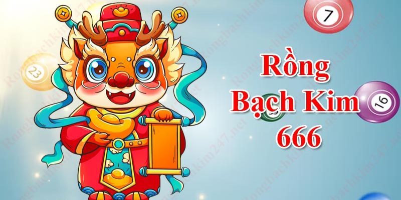 Tìm hiểu về Rồng Bạch Kim 666