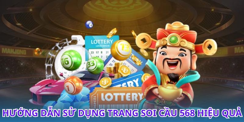 Hướng dẫn chi tiết cách sử dụng trang Soi cầu 568 hiệu quả