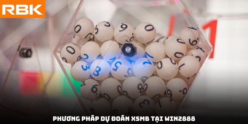 Phương pháp dự đoán XSMB tại win2888