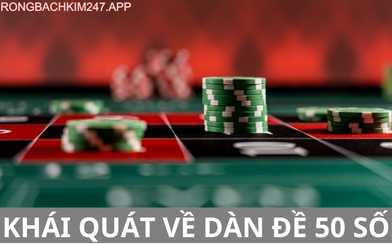Khái quát dàn đề 50 số