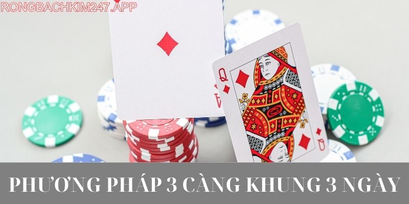 Phương pháp 3 càng khung 3 ngày